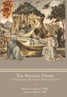 The Seraphic Order: A Traditional Franciscan Book of Saints Cover Image