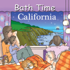Bath Time California (Good Night Our World) By Adam Gamble, Mark Jasper, Harvey Stevenson (Illustrator) Cover Image