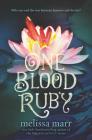 One Blood Ruby By Melissa Marr Cover Image