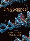 DNA Science: A First Course, Second Edition Cover Image