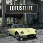 Lotus Elite: Colin Chapman's first GT Car By Matthew Vale Cover Image