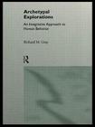Archetypal Explorations: Towards an Archetypal Sociology By Richard M. Gray Cover Image