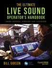 The Ultimate Live Sound Operator's Handbook (Music Pro Guides) By Bill Gibson Cover Image