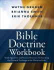 Bible Doctrine Workbook: Study Questions and Practical Exercises for Learning the Essential Teachings of the Christian Faith Cover Image