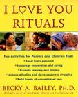 I Love You Rituals By Becky A. Bailey Cover Image