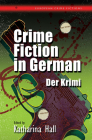Crime Fiction in German: Der Krimi (International Crime Fictions) By Katharina Hall (Editor) Cover Image