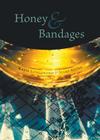 Honey and Bandages By Katie Longofono, Mary Stone Cover Image