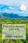 Piccolo mondo antico By Hollybooks (Editor), Antonio Fogazzaro Cover Image