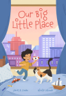 Our Big Little Place By James A. Conan, Nicolle LaLonde (Illustrator) Cover Image