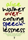 Overcoming Speechlessness: A Poet Encounters the Horror in Rwanda, Eastern Congo, and Palestine/Israel By Alice Walker Cover Image