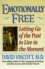 Emotionally Free: Letting Go of the Past to Live in the Moment Cover Image