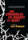 And Crocodiles Are Hungry at Night By Jack Mapanje Cover Image