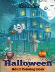 Halloween Coloring Book: Halloween Adult Coloring Book (Adult Coloring Books) By Alisa Calder Cover Image