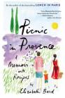 Picnic in Provence: A Memoir with Recipes By Elizabeth Bard Cover Image
