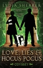 Love, Lies, and Hocus Pocus Odyssey (Lily Singer Adventures #8) Cover Image