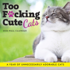2024 Too F*cking Cute Cats Wall Calendar: A Year of Unnecessarily Adorable Cats (Calendars & Gifts to Swear By) By Sourcebooks Cover Image