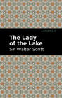 The Lady of the Lake By Scott Walter Sir, Mint Editions (Contribution by) Cover Image