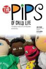 The Pips of Child Life II: Early Play Programs in Hospitals By Turner-Brown Cover Image
