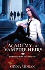 Academy of Vampire Heirs: Blood Sources 102 Cover Image