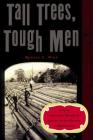 Tall Trees, Tough Men Cover Image