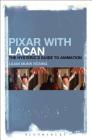 Pixar with Lacan: The Hysteric's Guide to Animation Cover Image
