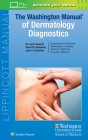 The Washington Manual of Dermatology Diagnostics (Lippincott Manual Series) Cover Image