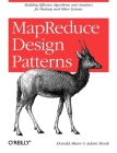 MapReduce Design Patterns By Donald Miner, Adam Shook Cover Image