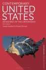 Contemporary United States: Democracy at the Crossroads (Contemporary States and Societies) By Joseph Goddard, Russell Duncan Cover Image