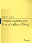 Spectral Geometry and Inverse Scattering Theory By Huaian Diao, Hongyu Liu Cover Image