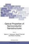 Optical Properties of Semiconductor Nanostructures (NATO Science Partnership Subseries: 3 #81) By Marcin L. Sadowski (Editor), Marek Potemski (Editor), Marian Grynberg (Editor) Cover Image