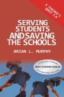 A Teacher's Quest 2.0: Serving Students and Saving the Schools By Brian L. Murphy Cover Image