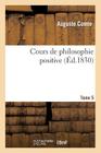 Cours de Philosophie Positive. Tome 5 Cover Image