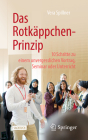 Das Rotkäppchen-Prinzip: 10 Schritte Zu Einem Unvergesslichen Vortrag, Seminar Oder Unterricht By Vera Spillner Cover Image