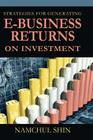 Strategies for Generating E-Business Returns on Investment Cover Image