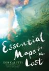 Essential Maps for the Lost By Deb Caletti Cover Image