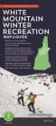 White Mountain Winter Recreation Map & Guide Cover Image