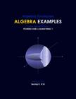 Algebra Examples Powers and Logarithms 1 By Seong R. Kim Cover Image
