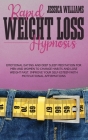 Rapid Weight Loss Hypnosis: Emotional Eating And Deep Sleep Meditation For Men And Women To Change Habits And Lose Weight Fast. Improve Your Self- Cover Image