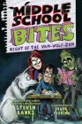 Middle School Bites: Night of the Vam-Wolf-Zom By Steven Banks, Mark Fearing (Illustrator) Cover Image
