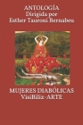 MUJERES DIABÓLICAS VisiBiliz-ARTE: Antología By Esther Tauroni Bernabeu Cover Image