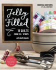 Jelly Filled--18 Quilts from 2 1/2'' Strips: All Skill Levels By Vanessa Goertzen Cover Image