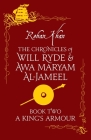 A King's Armour (The Chronicles of Will Ryde & Awa Maryam #2) Cover Image