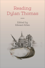 Reading Dylan Thomas By Edward Allen (Editor) Cover Image