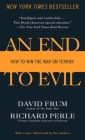 An End to Evil: How to Win the War on Terror Cover Image