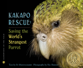 Kakapo Rescue: Saving the World's Strangest Parrot (Scientists in the Field) Cover Image