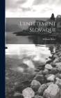 L'entêtement Slovaque By William Ritter Cover Image