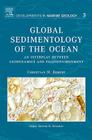 Global Sedimentology of the Ocean: An Interplay Between Geodynamics and Paleoenvironmentvolume 3 (Developments in Marine Geology #3) Cover Image