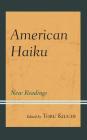 American Haiku: New Readings Cover Image