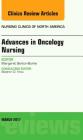 Advances in Oncology Nursing, an Issue of Nursing Clinics: Volume 52-1 (Clinics: Nursing #52) By Margaret Barton-Burke Cover Image
