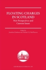 Floating Charges in Scotland: New Perspectives and Current Issues (Edinburgh Studies in Law) Cover Image